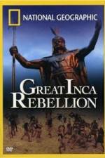 Watch National Geographic: The Great Inca Rebellion Vodly