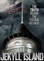 Watch Jekyll Island, The Truth Behind The Federal Reserve Vodly