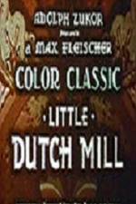 Watch Little Dutch Mill Vodly