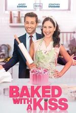 Watch Baked with a Kiss Vodly