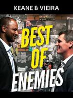 Watch Keane & Vieira: Best of Enemies Vodly