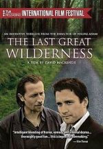 Watch The Last Great Wilderness Vodly