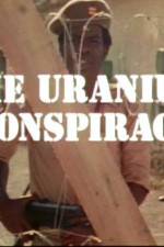 Watch Uranium Conspiracy Vodly