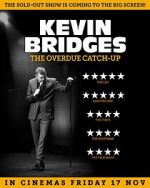 Watch Kevin Bridges: The Overdue Catch-Up Vodly