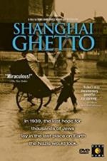 Watch Shanghai Ghetto Vodly