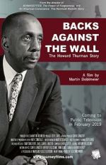 Watch Backs Against the Wall: The Howard Thurman Story Vodly