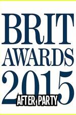 Watch The BRIT Awards - Afterparty 2015 Vodly