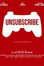 Watch Unsubscribe Vodly