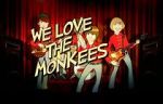 Watch We Love the Monkees Vodly