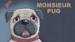 Watch Monsieur Pug (Short 2014) Vodly