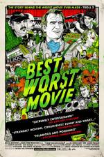 Watch Best Worst Movie Vodly