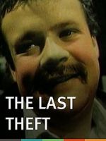 Watch The Last Theft Vodly