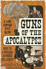 Watch Guns of the Apocalypse Vodly