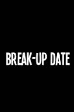 Watch Break-Up Date Vodly