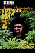 Watch High Times: Jorge Cervantes Ultimate Grow 2 Vodly