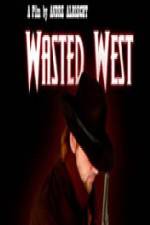 Watch Wasted West Vodly