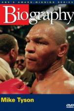 Watch Biography  Mike Tyson Vodly