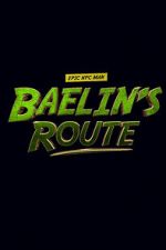 Watch Baelin\'s Route: An Epic NPC Man Adventure Vodly