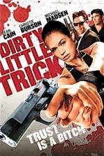 Watch Dirty Little Trick Vodly