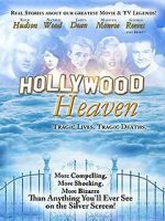 Watch Hollywood Heaven: Tragic Lives, Tragic Deaths Vodly