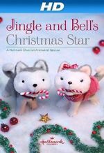 Watch Jingle & Bell\'s Christmas Star Vodly