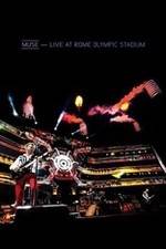 Watch Muse: Live at Rome Olympic Stadium Vodly