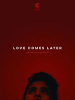 Watch Love Comes Later (Short 2015) Vodly