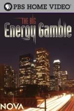 Watch Nova The Big Energy Gamble Vodly