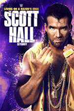 Watch Scott Hall: Living on a Razor\'s Edge Vodly