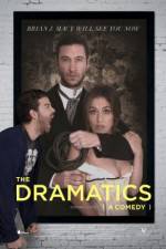 Watch The Dramatics: A Comedy Vodly