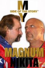 Watch My Side of the Story Nikita vs Magnum Vodly