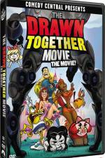 Watch The Drawn Together Movie The Movie Vodly