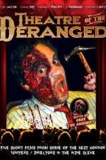 Watch Theatre of the Deranged Vodly