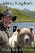 Watch Johnny Kingdom And The Bears Of Alaska Vodly