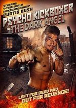 Watch The Dark Angel: Psycho Kickboxer Vodly