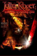 Watch Jolly Roger Massacre at Cutter's Cove Vodly