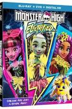 Watch Monster High: Electrified Vodly