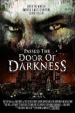 Watch Passed the Door of Darkness Vodly