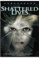 Watch Shattered Lives Vodly