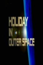 Watch National Geographic Holiday in Outer Space Vodly