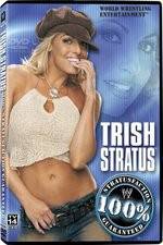 Watch WWE Trish Stratus - 100% Stratusfaction Vodly