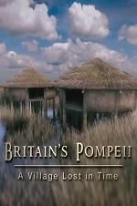 Watch Britain\'s Pompeii: A Village Lost in Time Vodly