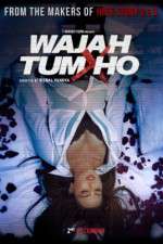 Watch Wajah Tum Ho Vodly