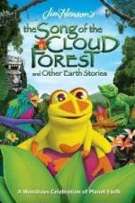 Watch The Song Of The Cloud Forest Vodly