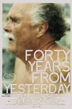 Watch Forty Years from Yesterday Vodly