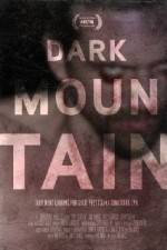 Watch Dark Mountain Vodly