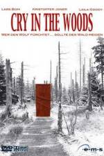 Watch Cry in the Woods Vodly