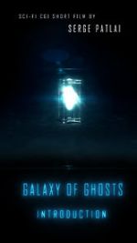 Watch Galaxy of Ghosts: Introduction Vodly