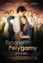 Watch Escape from Polygamy Vodly