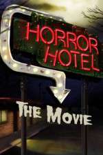 Watch Horror Hotel the Movie Vodly